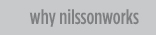 Why Nilsson Works